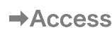 ➡︎Access